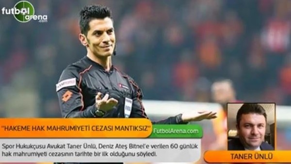 Taner Ünlü: 'Hakemlere verilen hak mahrumiyeti cezası mantıksız'