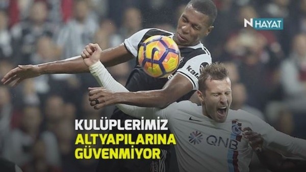 Süper Ligde altyapıya güven yok