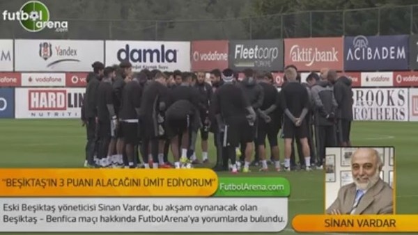 Sinan Vardar'dan Beşiktaş'a Benfica maçı uyarısı