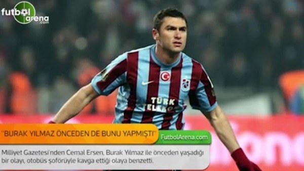 Cemal Ersen: 'Burak Yılmaz bunu önceden de yaptı.'