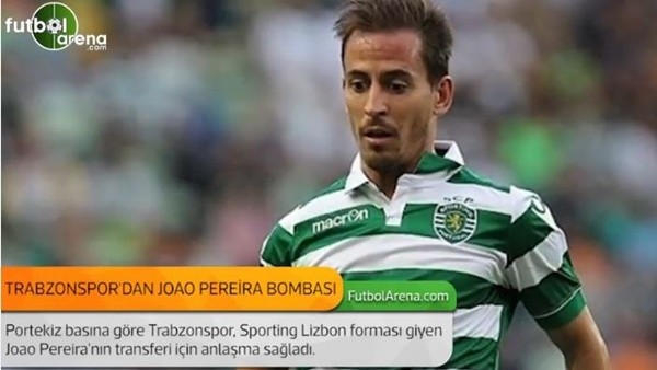 Trabzonspor'dan Joao Pereira bombası