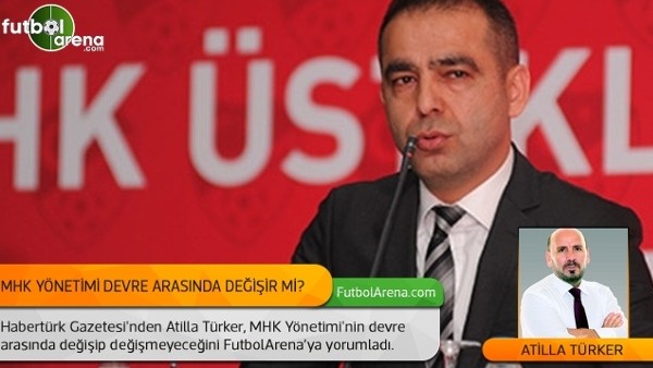 MHK Yönetimi devre arasında değişir mi?