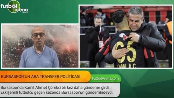 Bursaspor, Kamil Ahmet Çörekçi'yi transfer edecek mi?