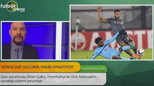 Ömer Çatkıç: "Advocaat hücuma yakın oynatıyor."