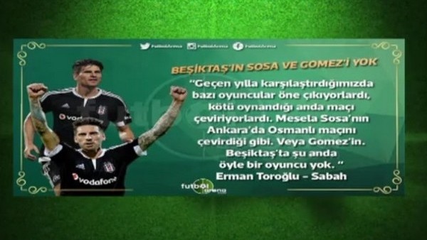 Erman Toroğlu: 'Beşiktaş'ın Sosa ve Gomez'i yok'