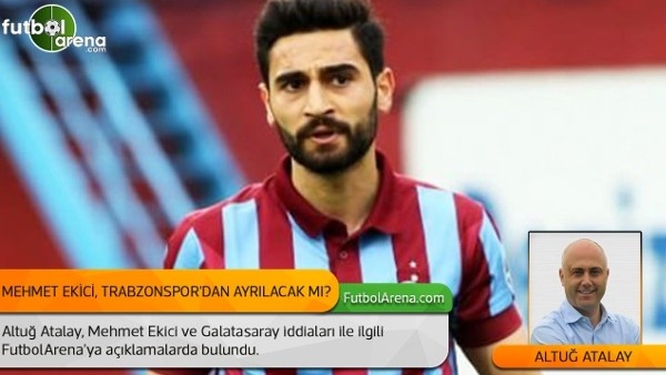 Mehmet Ekici, Trabzonspor'dan ayrılacak mı?