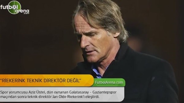 Aziz Üstel: "Riekerink teknik direktör değil"
