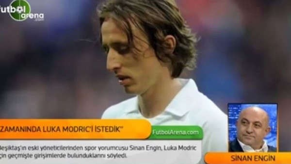 Sinan Engin: 'Luka Modric'i istemiştik'