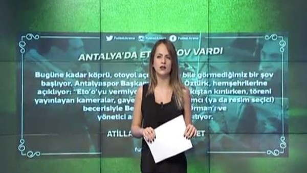 Atilla Gökçe: 'Antalya'da Eto'o şov vardı'
