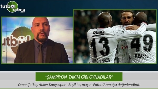 Ömer Çatkıç: ''Şampiyon takım gibi oynadılar.''