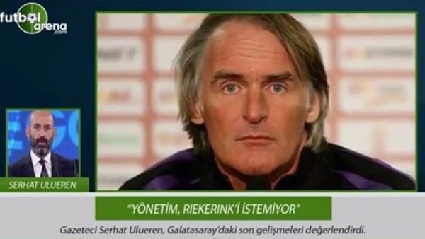 'Yönetim Riekerink'i istemiyor'