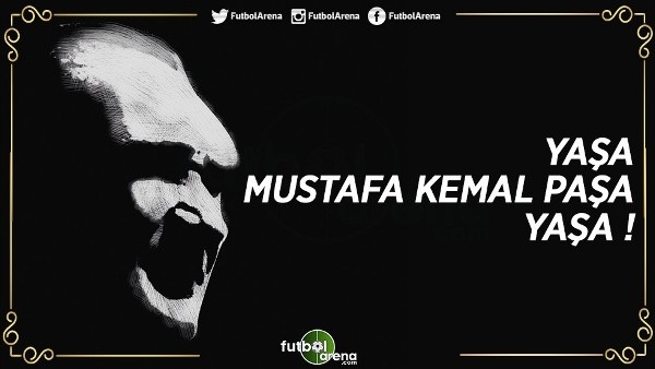 Tribünlerde ''Yaşa Mustafa Kemal Paşa'' sesleri 