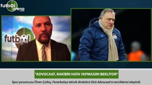 Ömer Çatkıç: 'Advocaat, rakibin hata yapmasını bekliyor.'