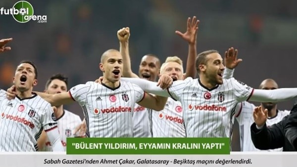 Ahmet Çakar: 'Bülent Yıldırım, eyyamın kralını yaptı.'