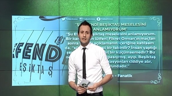 "Efendi Beşiktaş meselesini anlayamıyorum"