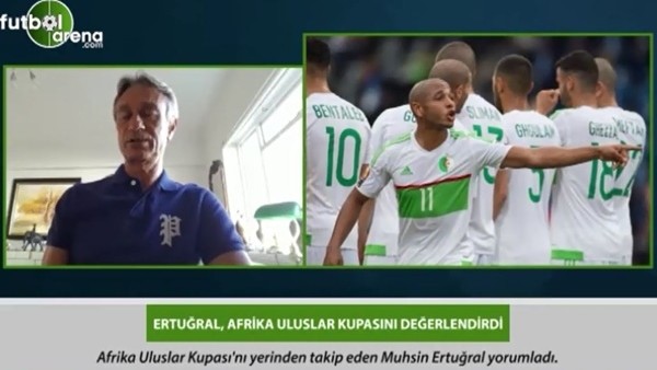 Muhsin Ertuğral'dan Afrika Kupası yorumu