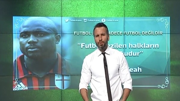 "Futbol, ezilen halkların mutluluğudur"