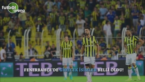 Fenerbahçe'de gönderilecek oyuncular