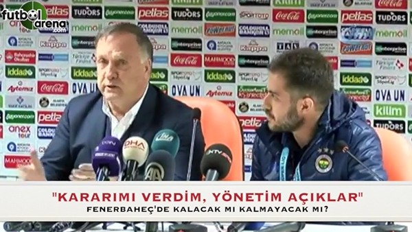 Advocaat açıkladı! Fenerbahçe'de kalacak mı?