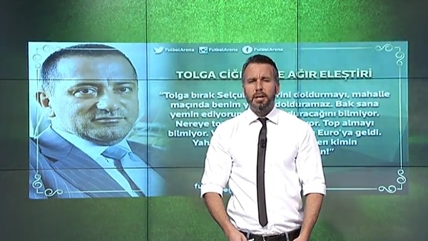 Fatih Altaylı: "Tolga Ciğerci mahalle maçlarında benim yerimi bile dolduramaz"