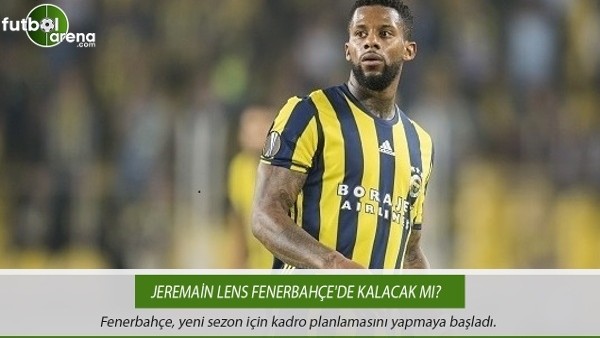 Fenerbahçe'den Jeremain Lens için ilk adım