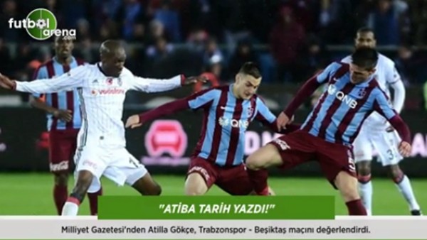 Atilla Gökçe: 'Atiba tarih yazdı!'