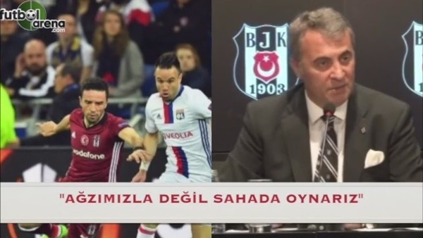 "Ağzımızla değil sahada oynarız"