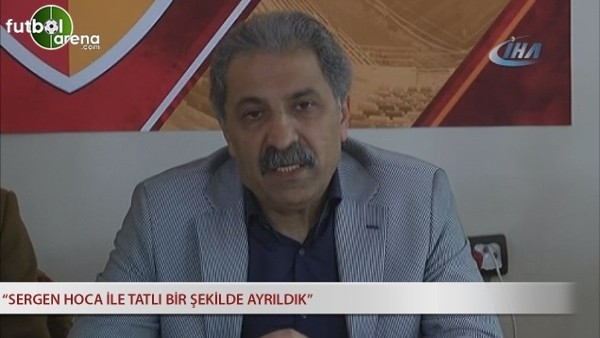 Erol Bedir: ''Sergen Hoca ile tatlı bir şekilde ayrıldık''