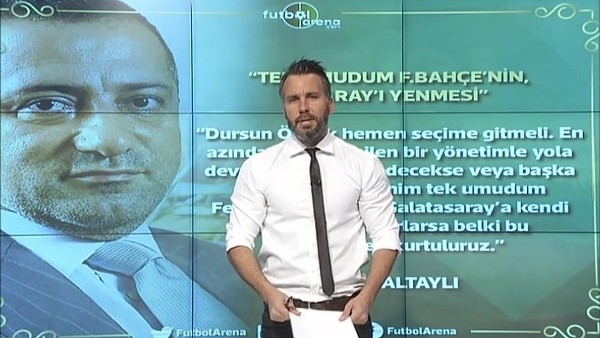 "Tek umudum Fenerbahçe'nin Galatasaray'ı yenmesi"