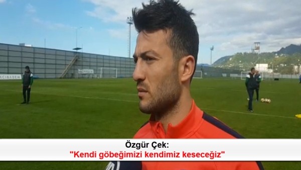 Özgür Çek: 'Kendi göbeğimizi kendimiz keseceğiz'