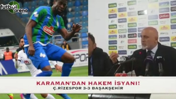 Hikmet Karaman'ın hakem isyanı!