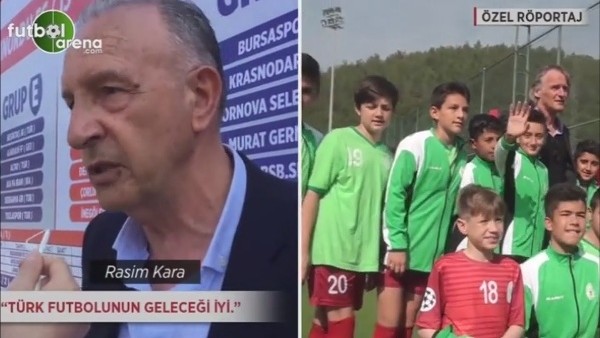 Rasim Kara: "Türk futbolunun geleceği iyi"