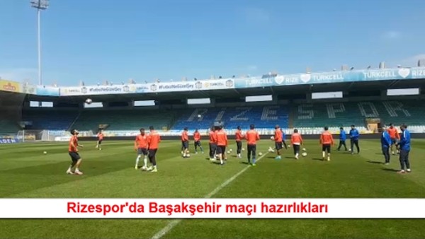 Çaykur Rizespor'da Başakşehir maçı hazırlıkları