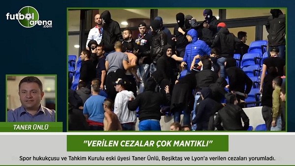 Taner Ünlü: 'Verilen cezalar çok mantıklı.'