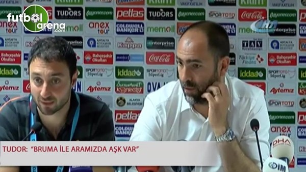 Tudor: "Bruma ile aramızda aşk var"