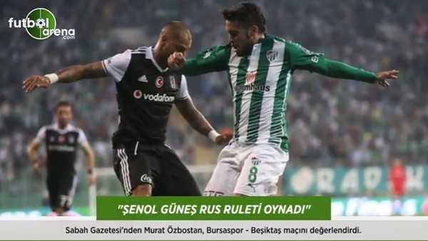 Murat Özbostan: 'Şenol Güneş rus ruleti oynadı.'