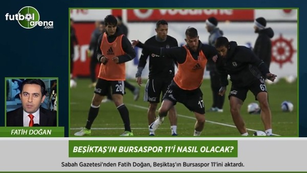 Beşiktaş'ın Bursaspor 11'i nasıl olacak?