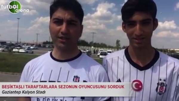 Beşiktaşlı taraftarlara sezonun oyuncusunu sorduk