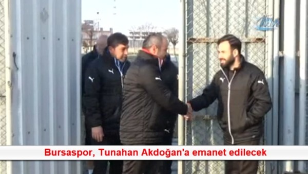 Bursaspor, Tunahan Akdoğan'a emanet edilecek