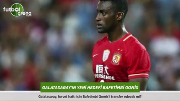 Galatasaray'ın yeni hedefi Bafetimbi Gomis