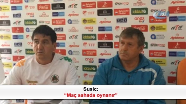 Susic: 'Maç sahada oynanır'