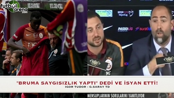 Bruma saygısızlık yaptı dedi ve isyan etti!