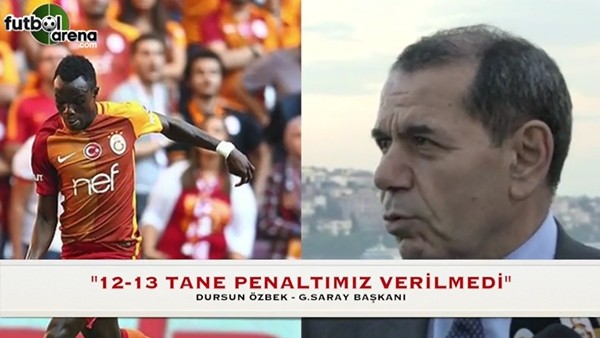 Dursun Özbek: "12 - 13 tane penaltımız verilmedi"
