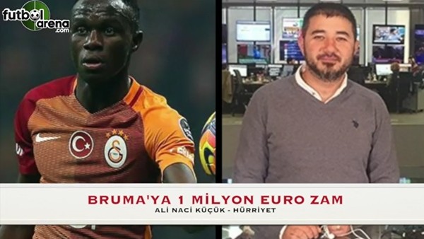 Bruma'ya 1 Milyon Euro zam!
