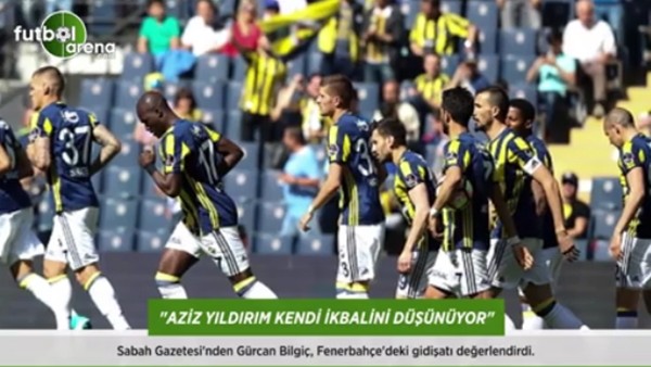 Gürcan Bilgiç: 'Aziz Yıldırım kendi ikbalini düşünüyor.'