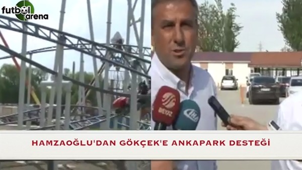 Hamza Hamzaoğlu'ndan Melih Gökçek'e Ankapark desteği