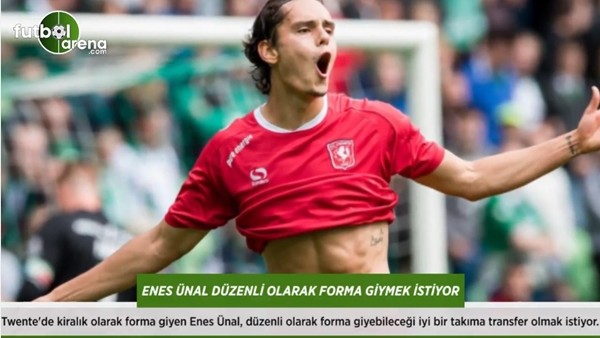 Enes Ünal düzenli olarak forma giymek istiyor