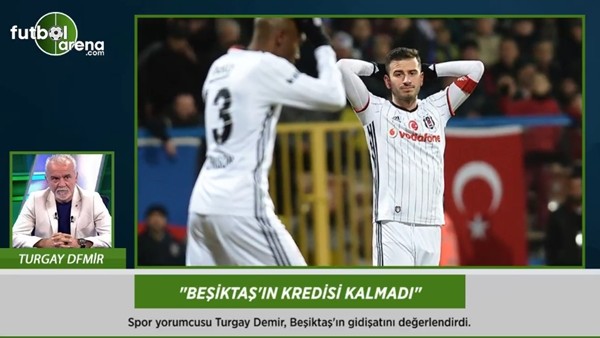 Turgay Demir: 'Beşiktaş'ın kredisi kalmadı.'
