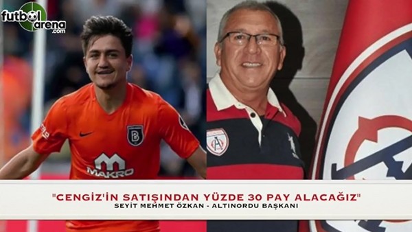 Altınordu Başkanı Özkan: "Cengiz'in satışından yüzde 30 pay alacağız"