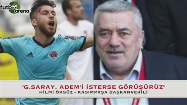 "Galatasaray, Adem'i isterse görüşürüz"